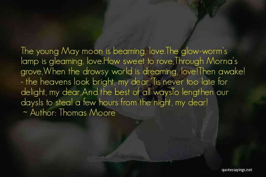 Look At The Moon Love Quotes By Thomas Moore
