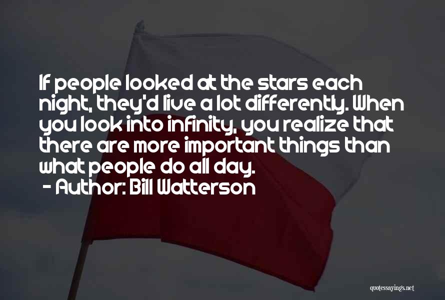 Look At The Stars Quotes By Bill Watterson