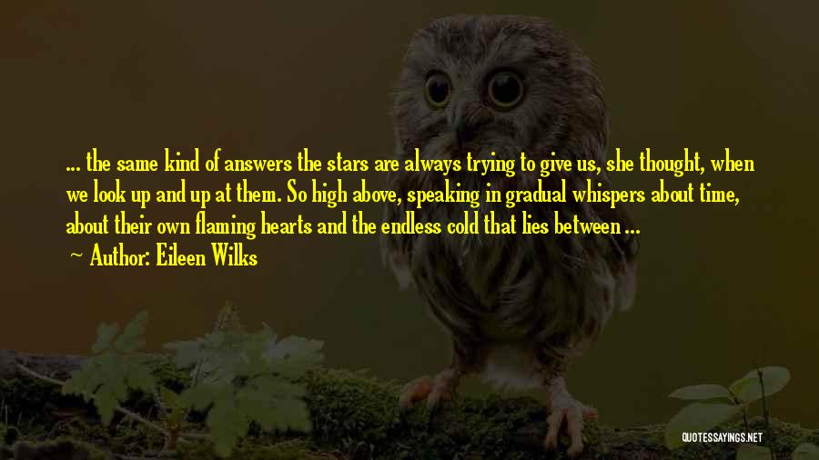 Look At The Stars Quotes By Eileen Wilks