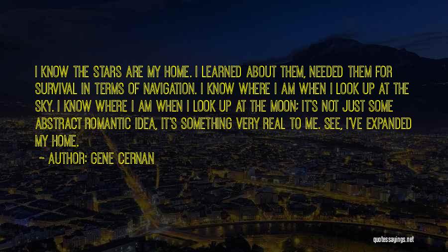 Look At The Stars Quotes By Gene Cernan