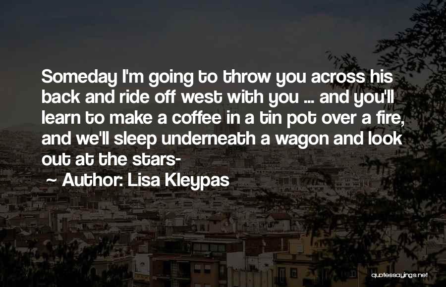 Look At The Stars Quotes By Lisa Kleypas