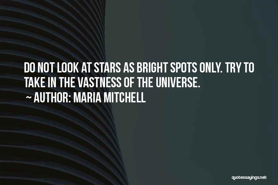 Look At The Stars Quotes By Maria Mitchell