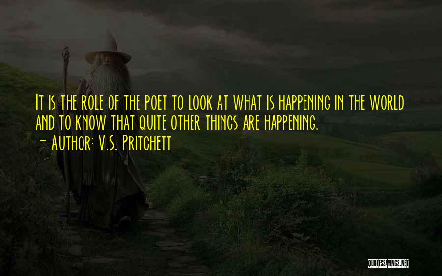 Look At Things Quotes By V.S. Pritchett