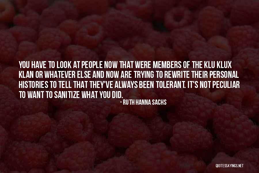 Look At What You Have Quotes By Ruth Hanna Sachs