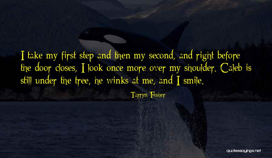 Look At Yourself First Before Quotes By Tarryn Fisher Look At Yourself First Before Quotes By Tarryn Fisher