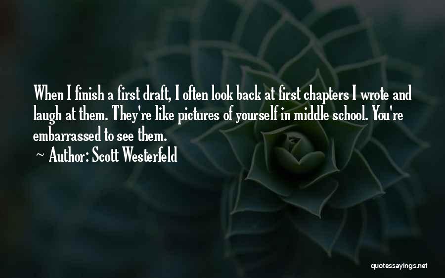 Look At Yourself First Quotes By Scott Westerfeld