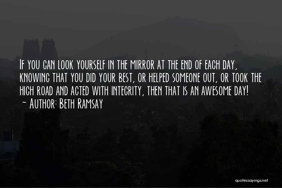 Look At Yourself In The Mirror Quotes By Beth Ramsay