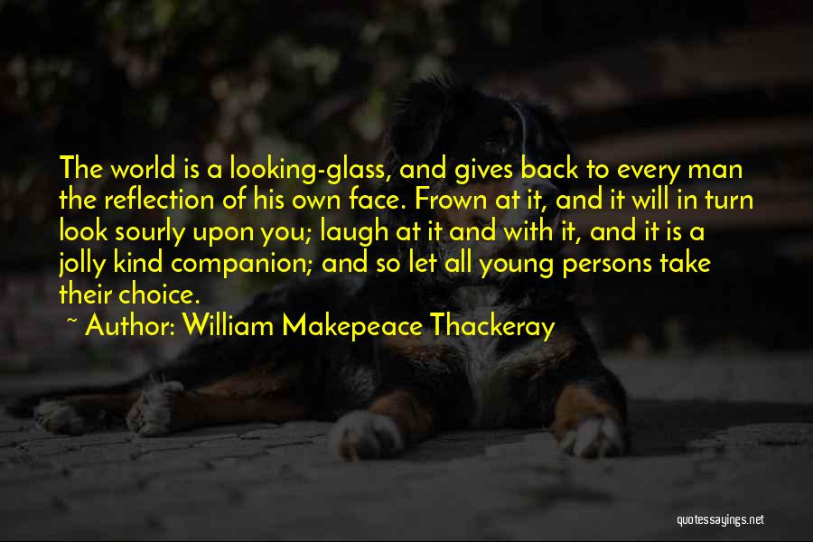 Look Back And Laugh Quotes By William Makepeace Thackeray