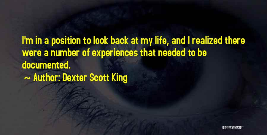 Look Back At Life Quotes By Dexter Scott King