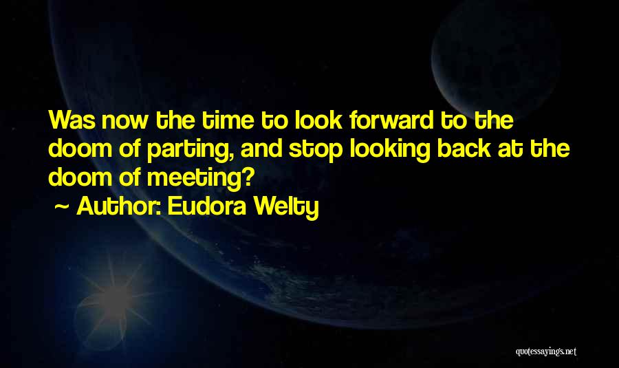 Look Back At Quotes By Eudora Welty