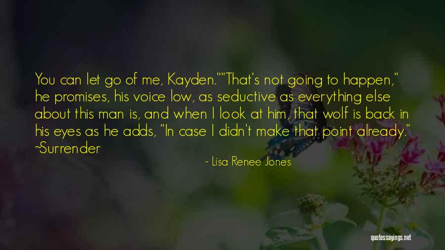 Look Back At Quotes By Lisa Renee Jones Look Back At Quotes By Lisa Renee Jones