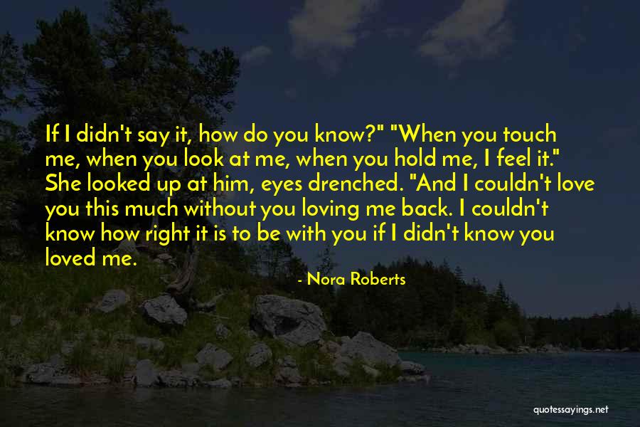Look Back At Quotes By Nora Roberts Look Back At Quotes By Nora Roberts