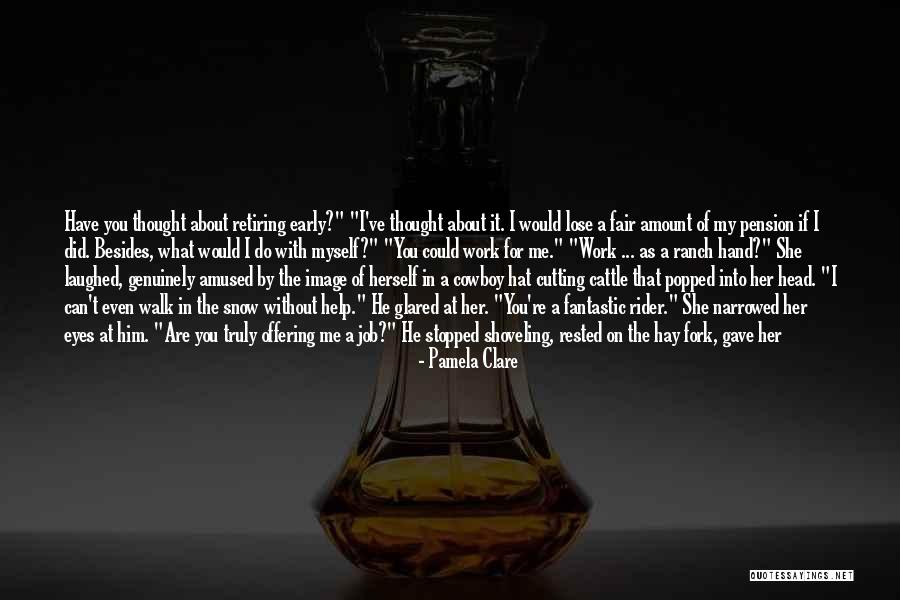 Look Back At Quotes By Pamela Clare Look Back At Quotes By Pamela Clare