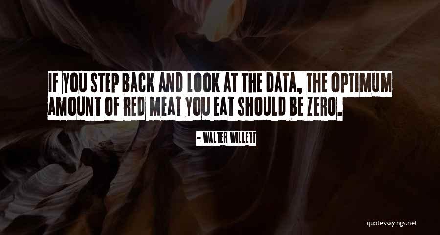 Look Back At Quotes By Walter Willett Look Back At Quotes By Walter Willett