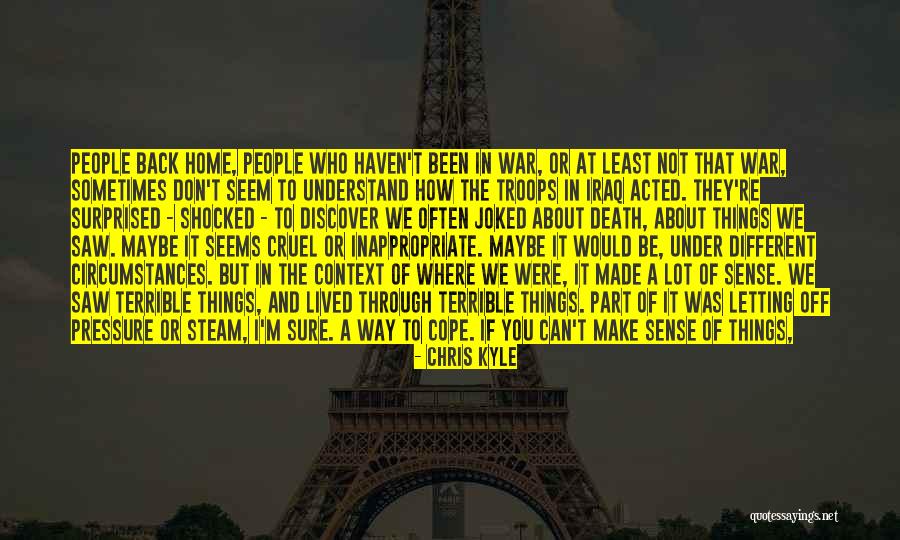 Look Back At Them Quotes By Chris Kyle Look Back At Them Quotes By Chris Kyle