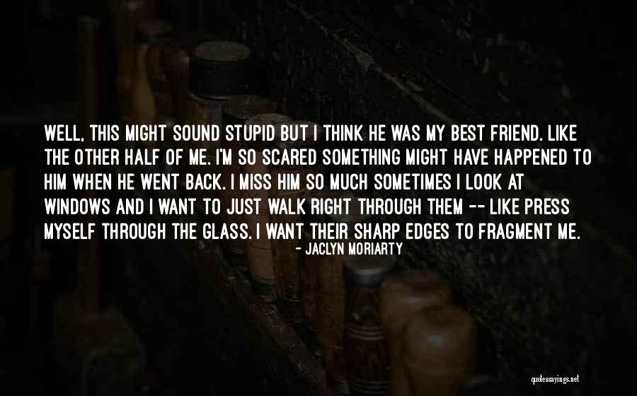Look Back At Them Quotes By Jaclyn Moriarty Look Back At Them Quotes By Jaclyn Moriarty