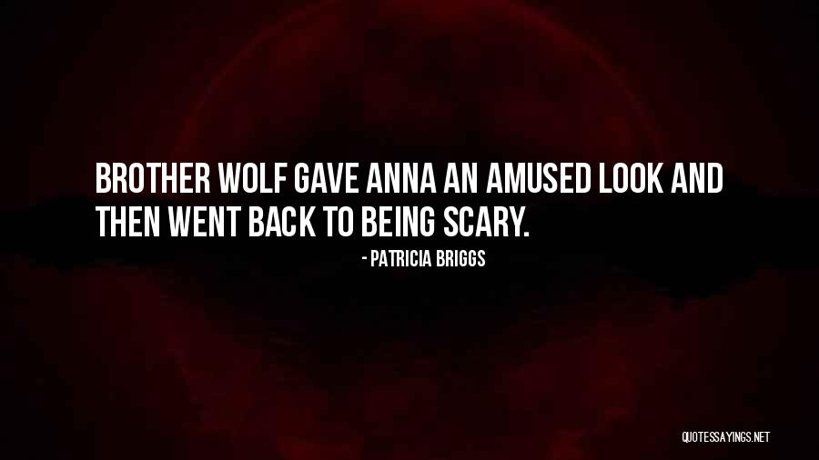 Look Back Funny Quotes By Patricia Briggs Look Back Funny Quotes By Patricia Briggs