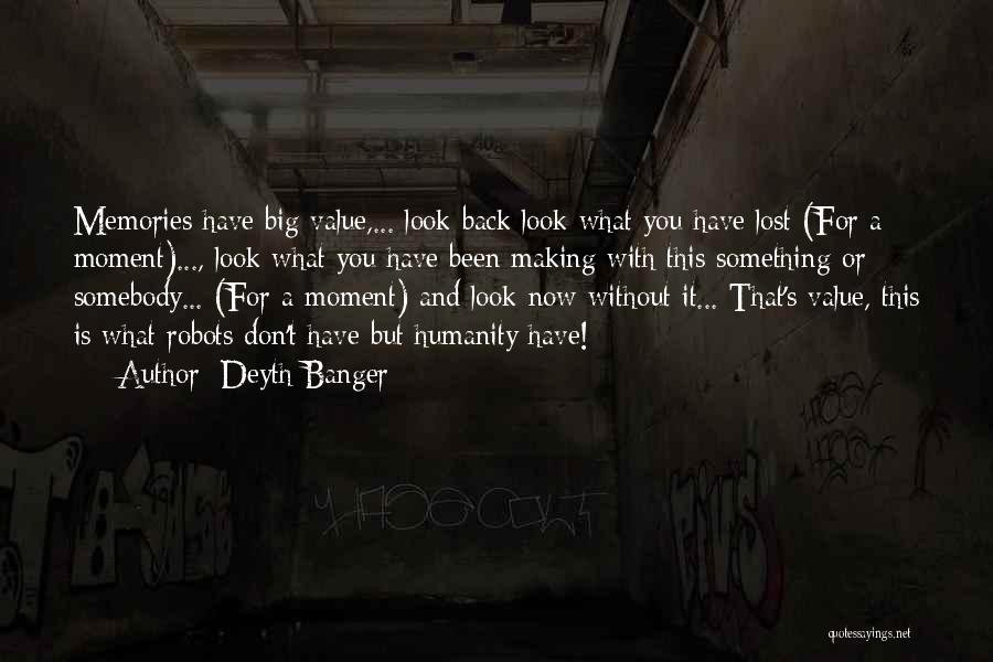 Look Back Memories Quotes By Deyth Banger