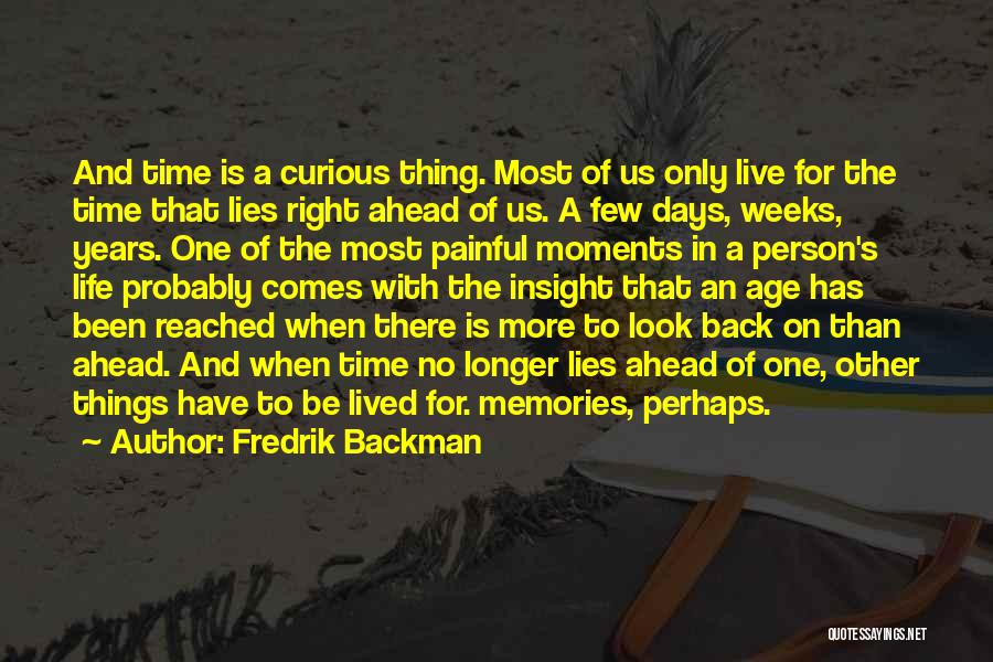 Look Back Memories Quotes By Fredrik Backman