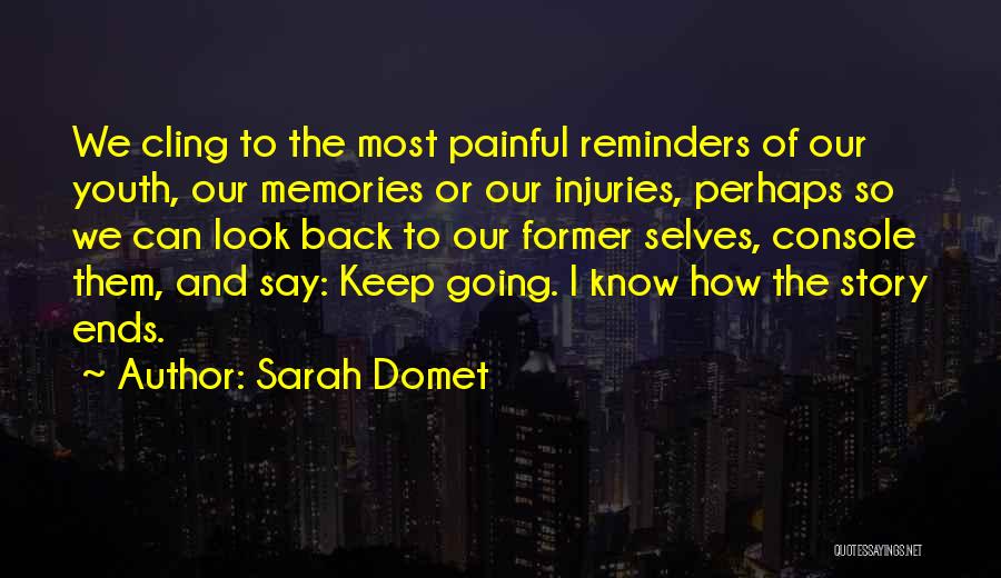 Look Back Memories Quotes By Sarah Domet