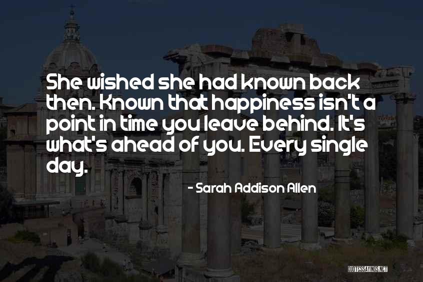 Look Back On Happiness Quotes By Sarah Addison Allen Look Back On Happiness Quotes By Sarah Addison Allen
