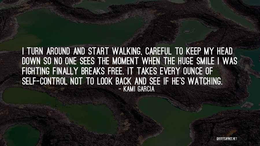 Look Back Smile Quotes By Kami Garcia