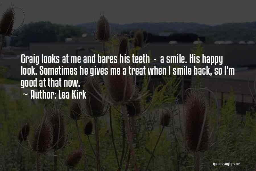 Look Back Smile Quotes By Lea Kirk