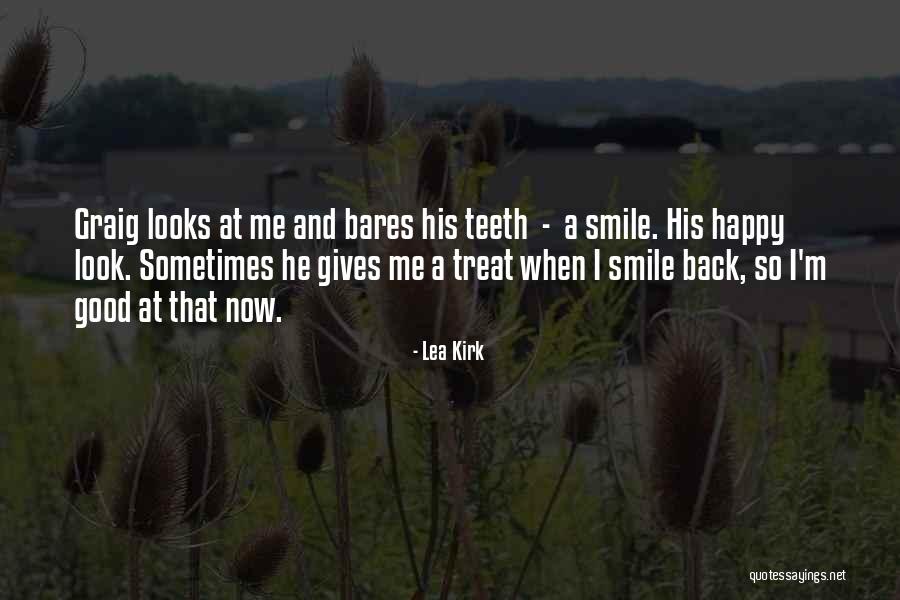 Look Back Smile Quotes By Lea Kirk