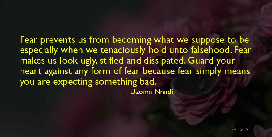 Look Bad Quotes By Uzoma Nnadi Look Bad Quotes By Uzoma Nnadi