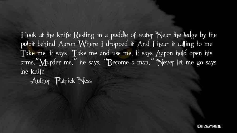 Look Behind Me Quotes By Patrick Ness