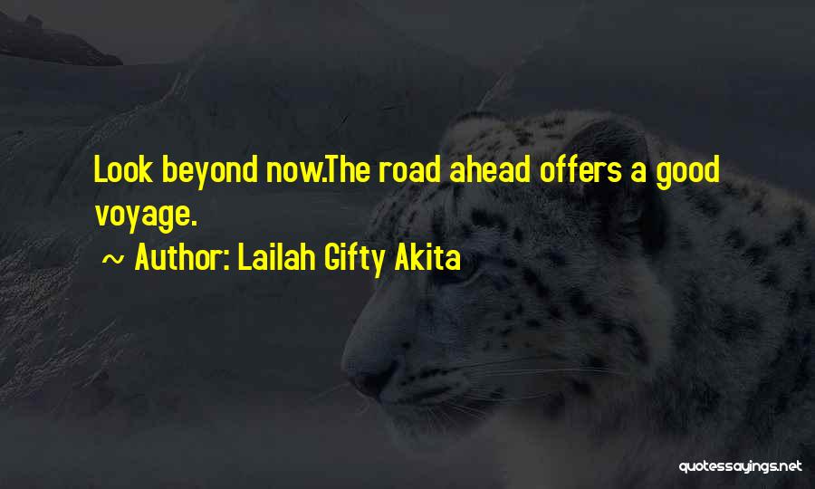 Look Beyond Yourself Quotes By Lailah Gifty Akita