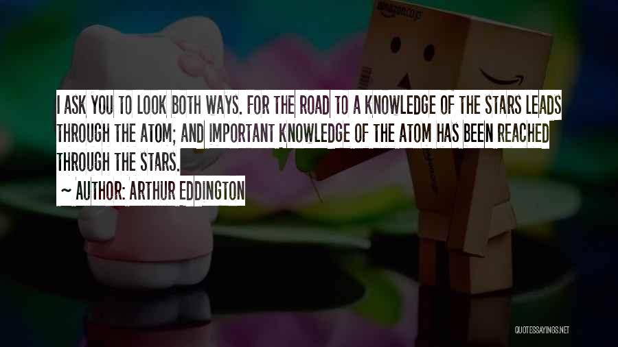 Look Both Ways Quotes By Arthur Eddington