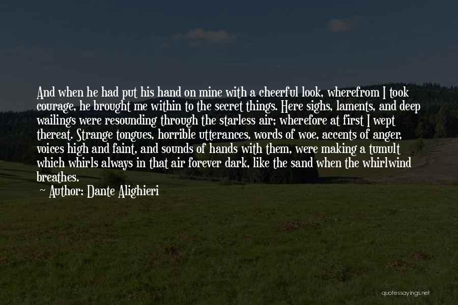 Look Deep Within Quotes By Dante Alighieri