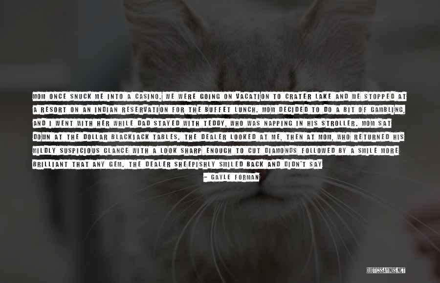 Look Down At Me Quotes By Gayle Forman Look Down At Me Quotes By Gayle Forman