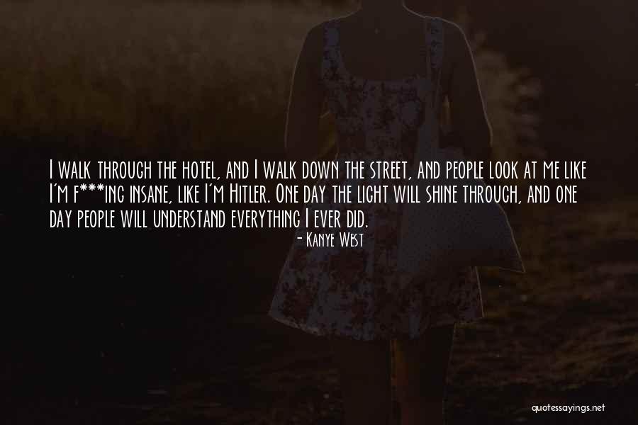Look Down At Me Quotes By Kanye West Look Down At Me Quotes By Kanye West