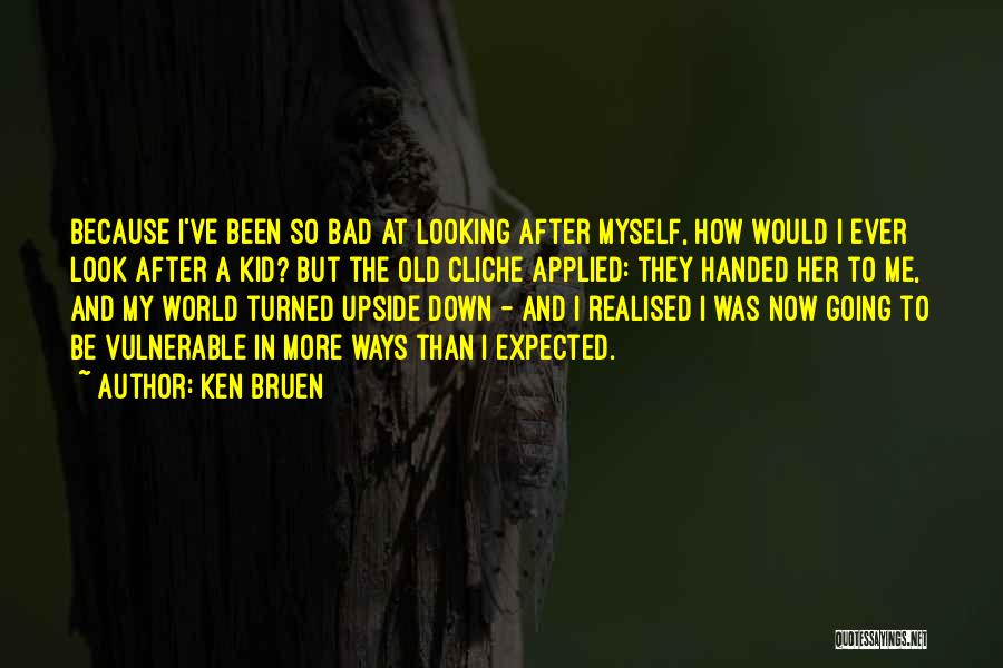 Look Down At Me Quotes By Ken Bruen