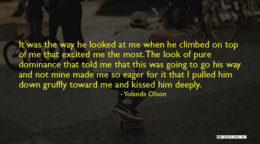 Look Down On Me Quotes By Yolanda Olson Look Down On Me Quotes By Yolanda Olson