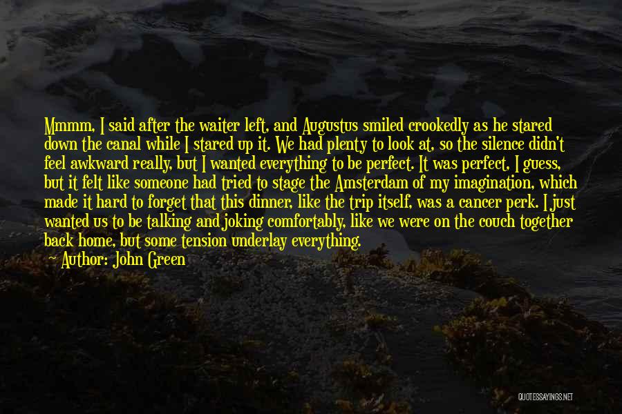 Look Down On Someone Quotes By John Green