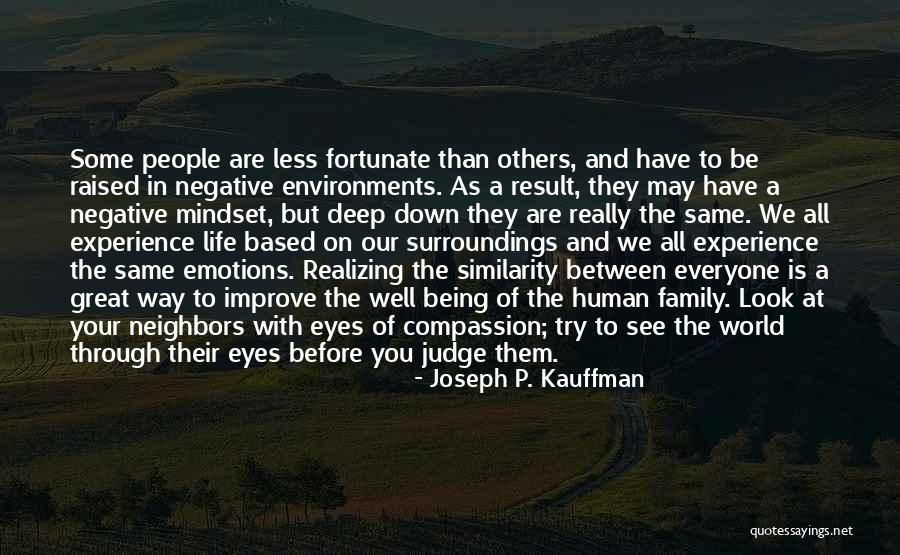 Look Down Others Quotes By Joseph P. Kauffman Look Down Others Quotes By Joseph P. Kauffman