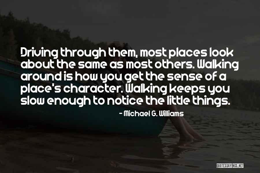 Look Down Others Quotes By Michael G. Williams Look Down Others Quotes By Michael G. Williams