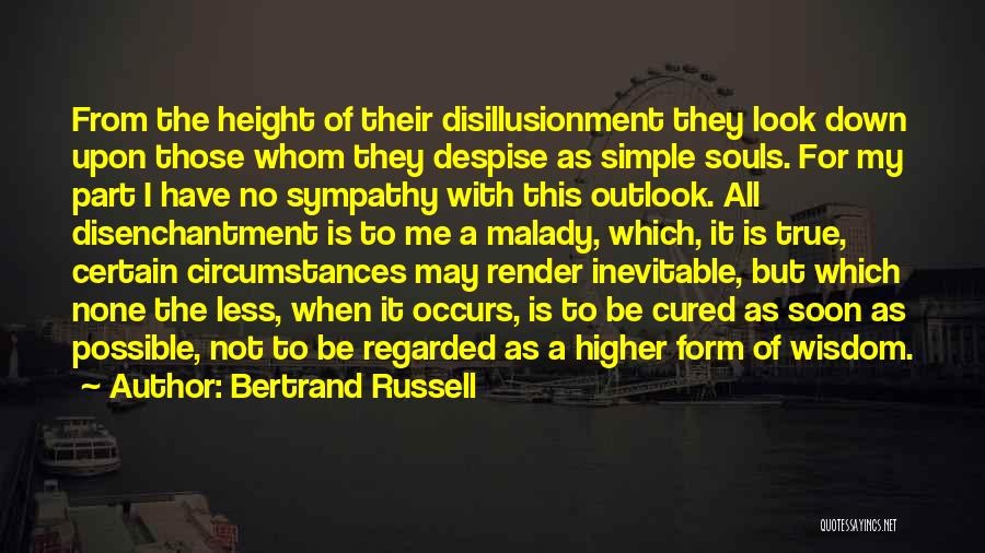 Look Down Upon Me Quotes By Bertrand Russell