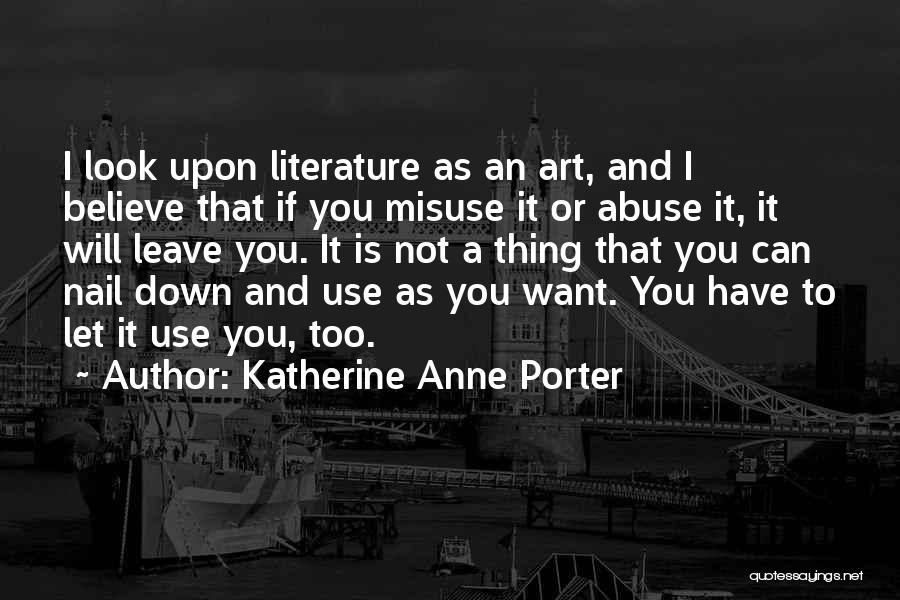 Look Down Upon Quotes By Katherine Anne Porter