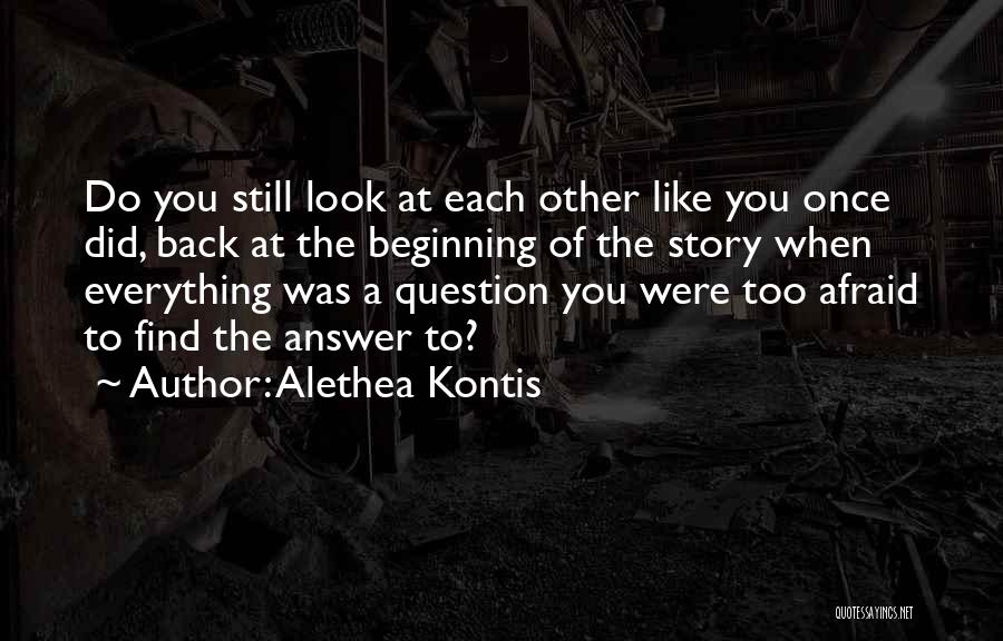 Look Each Other Quotes By Alethea Kontis