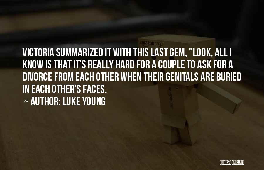 Look Each Other Quotes By Luke Young