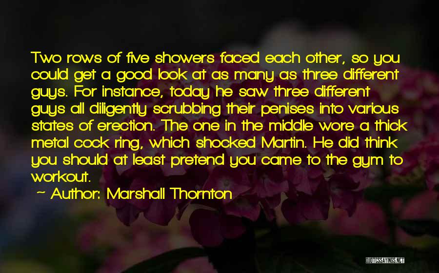 Look Each Other Quotes By Marshall Thornton