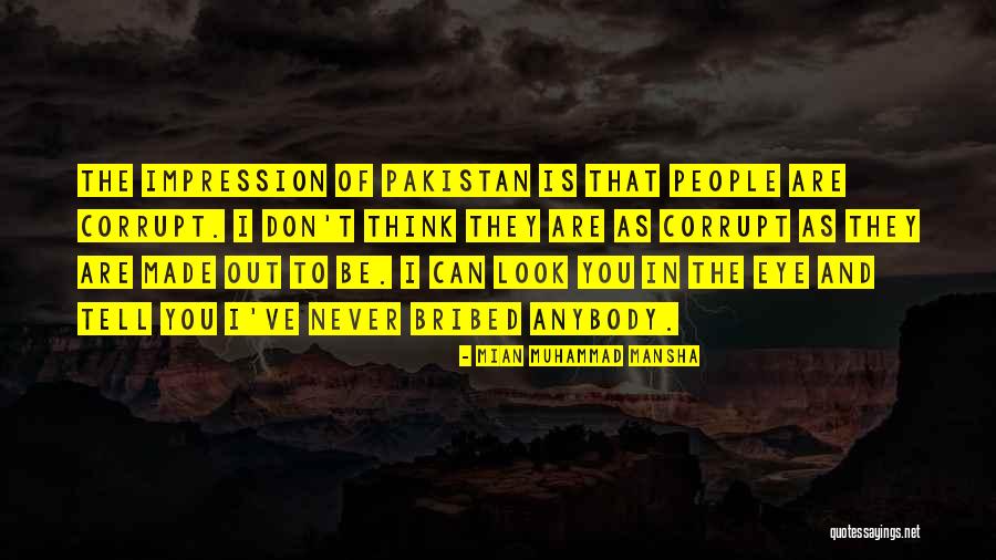 Look Eye Quotes By Mian Muhammad Mansha Look Eye Quotes By Mian Muhammad Mansha