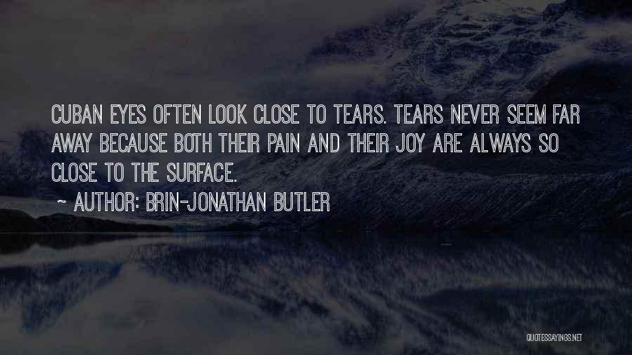 Look Far Away Quotes By Brin-Jonathan Butler