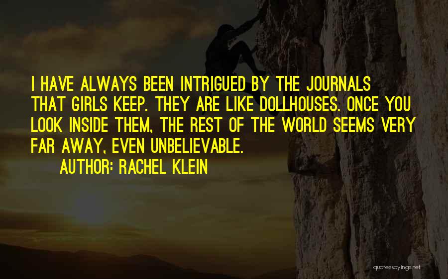 Look Far Away Quotes By Rachel Klein