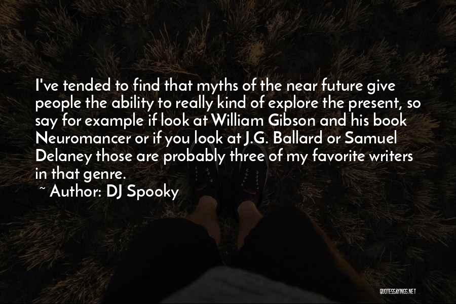 Look For Future Quotes By DJ Spooky