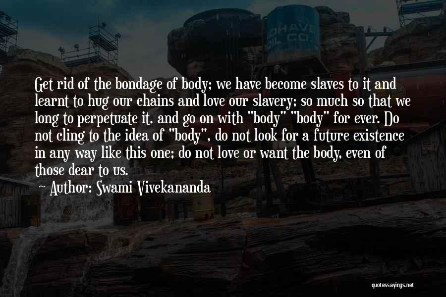 Look For Future Quotes By Swami Vivekananda